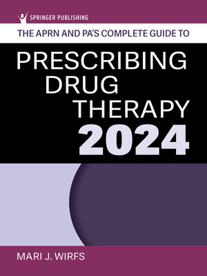 cover image of The APRN and PA's Complete Guide to Prescribing Drug Therapy 2024